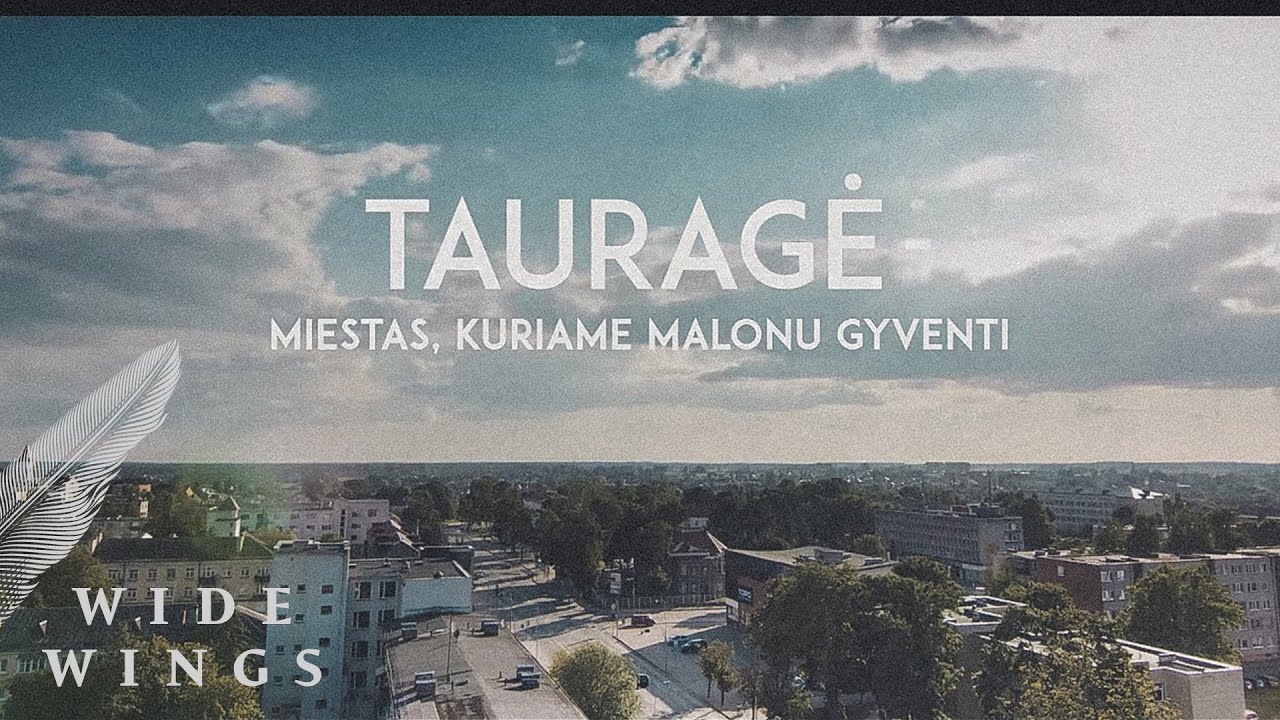 A pleasant town to live in | Tauragė story