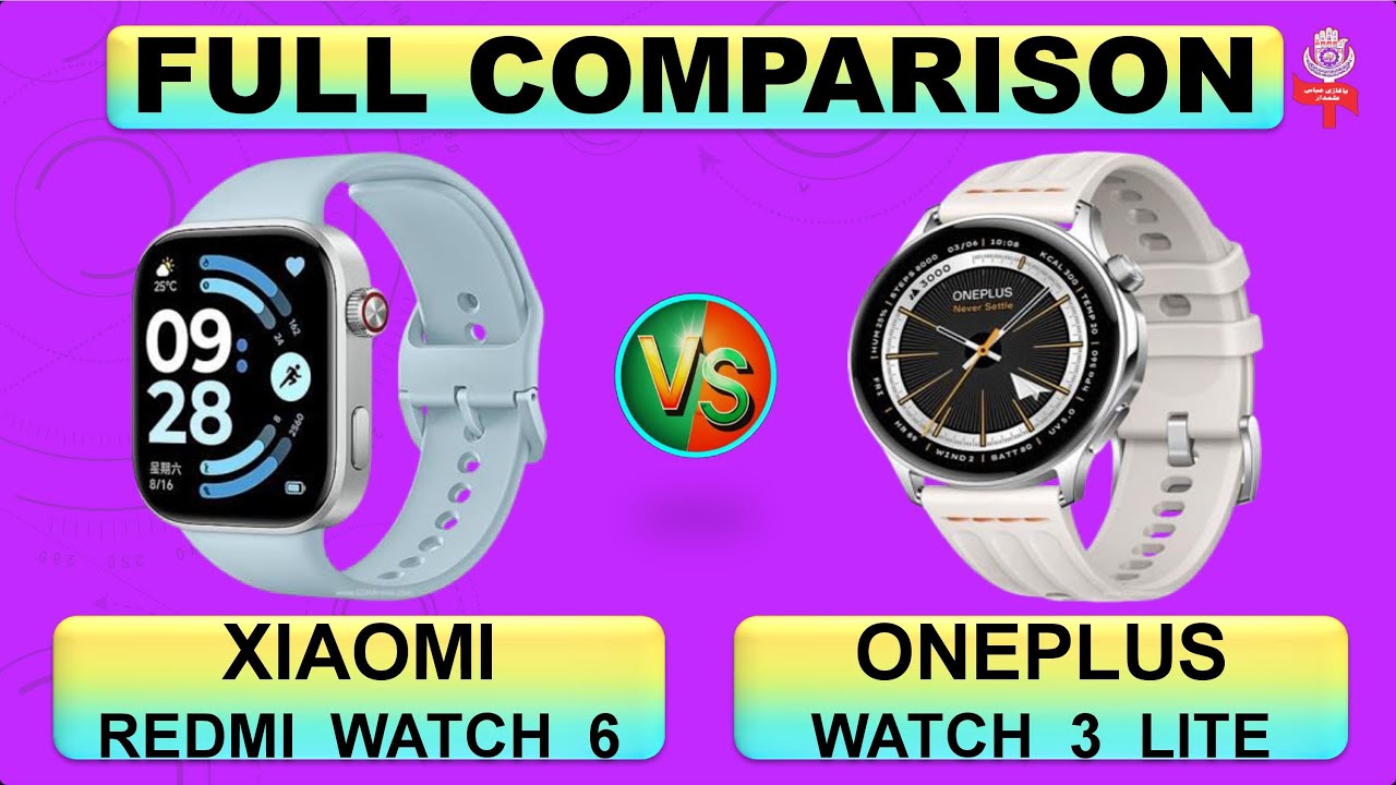 Xiaomi Redmi Watch 6 Vs OnePlus Watch 3 Lite Smart Watch Full Specifications Compare