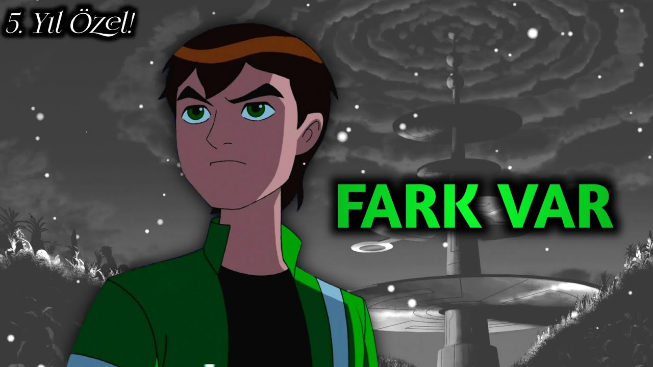 BEN 10 FARK VAR - 5. Yıl Özel! - Ben 10 Türkçe Edit