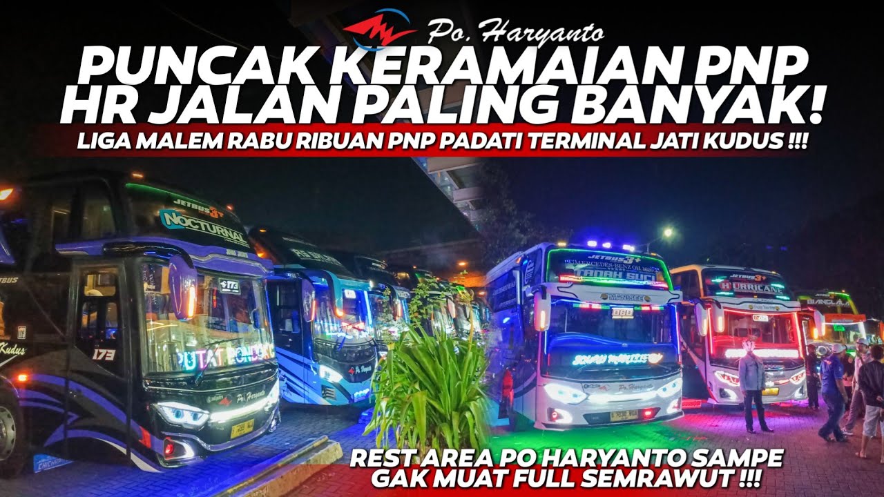 Puncak Keramaian Pasca Liburan🔥‼️Po Haryanto Jalan Paling Banyak Lagi😱Hunting Terminal Jati Kudus