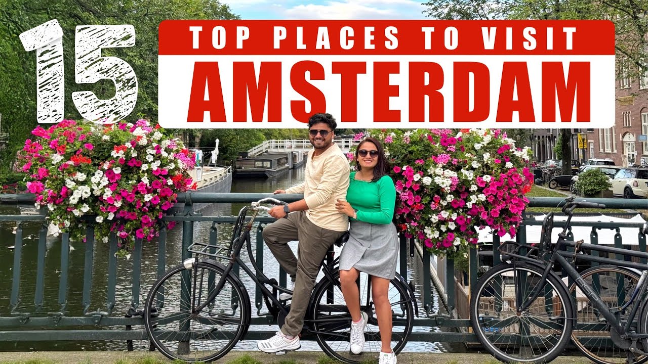 Top 15 Places in Amsterdam | Amsterdam Tourist places | Places to visit in Amsterdam trip| Amsterdam