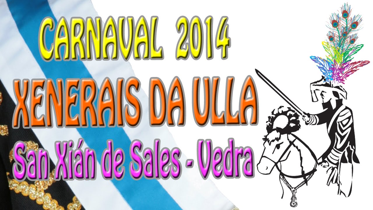 Carnaval 2014 | San Xián de Sales - Vedra 