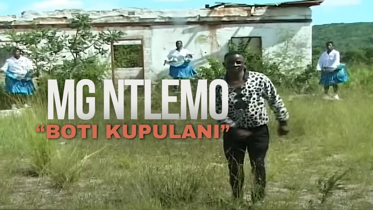 MG NTLEMO  BOTI KUPULANI