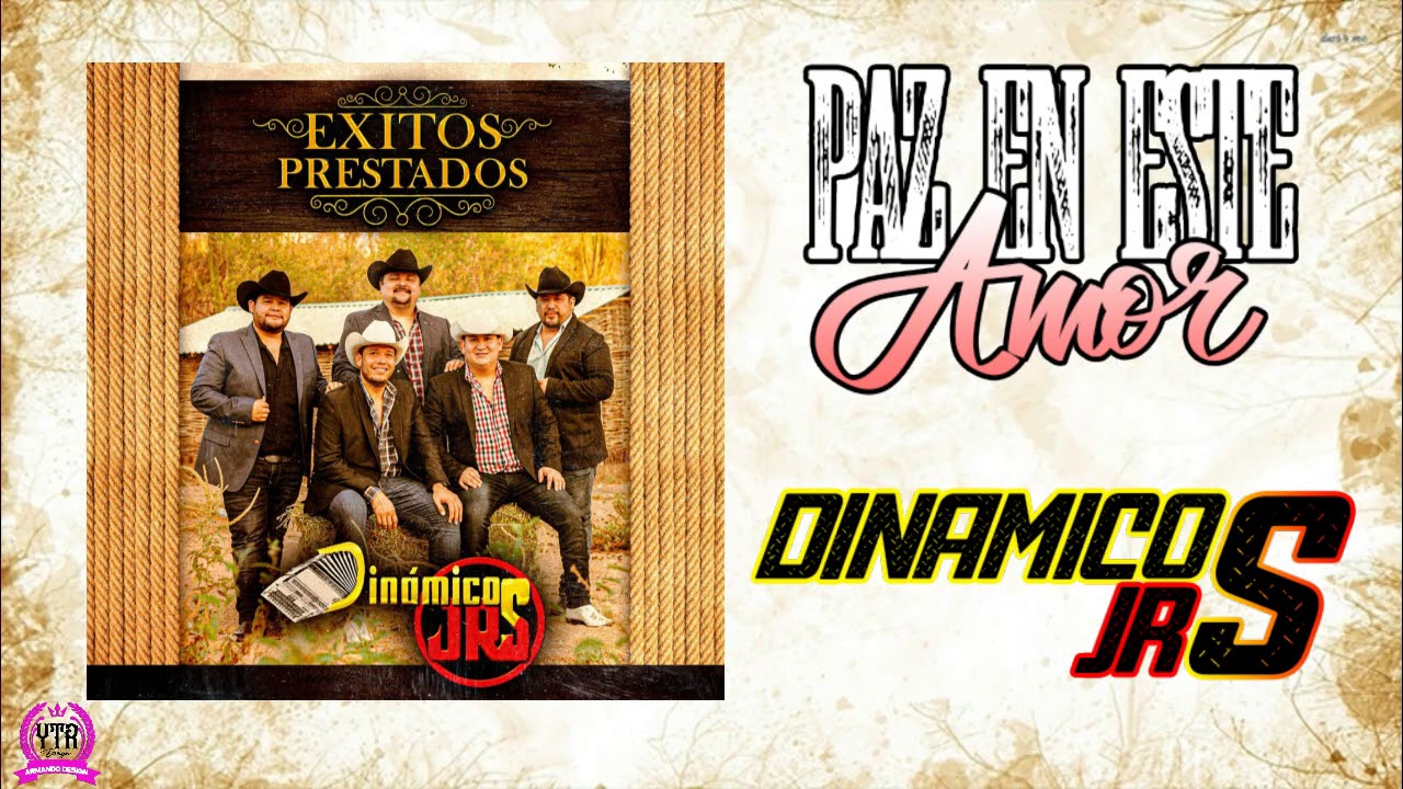 Paz En Este Amor - Dinamicos Jrs (Letra/Lyrics)