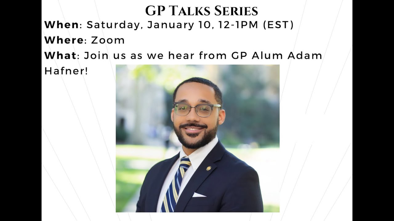 GP Talk #1: Adam Hafner (Alumni)