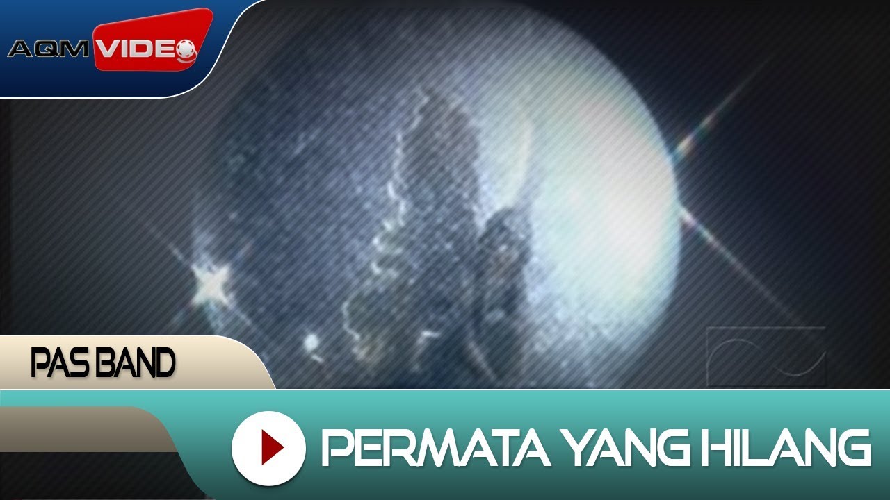 Pas Band - Permata Yang Hilang | Official Music Video