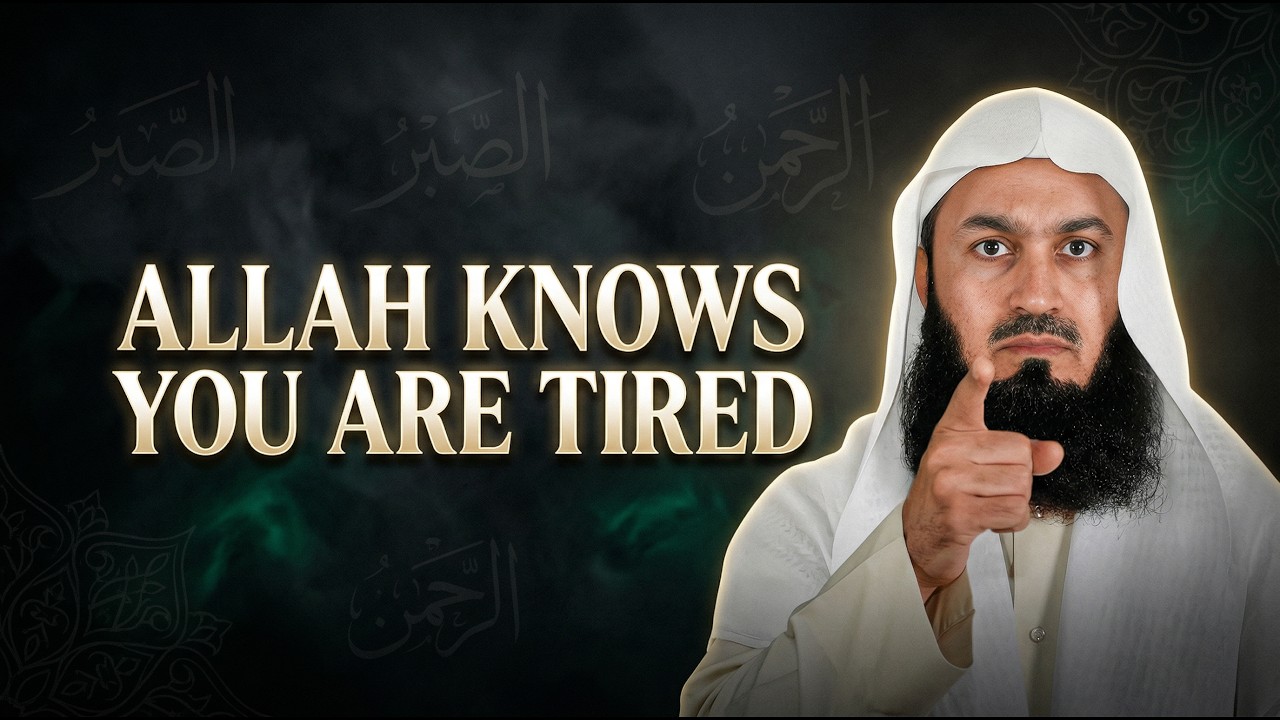 ALLAH KNOWS YOU ARE TIRED | Emotional Islamic Reminder | Mufti Menk | Menk Motivation!