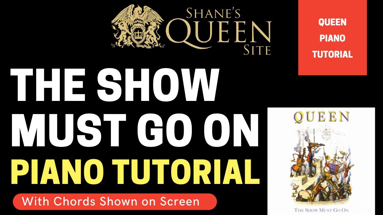 Queen, The Show Must Go On Piano Tutorial with chords