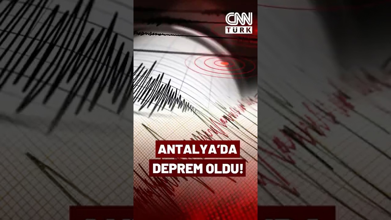 Antalya'da 4,9 Büyüklüğünde Deprem! Depremin Merkez Üssü Antalya'nın Serik İlçesi