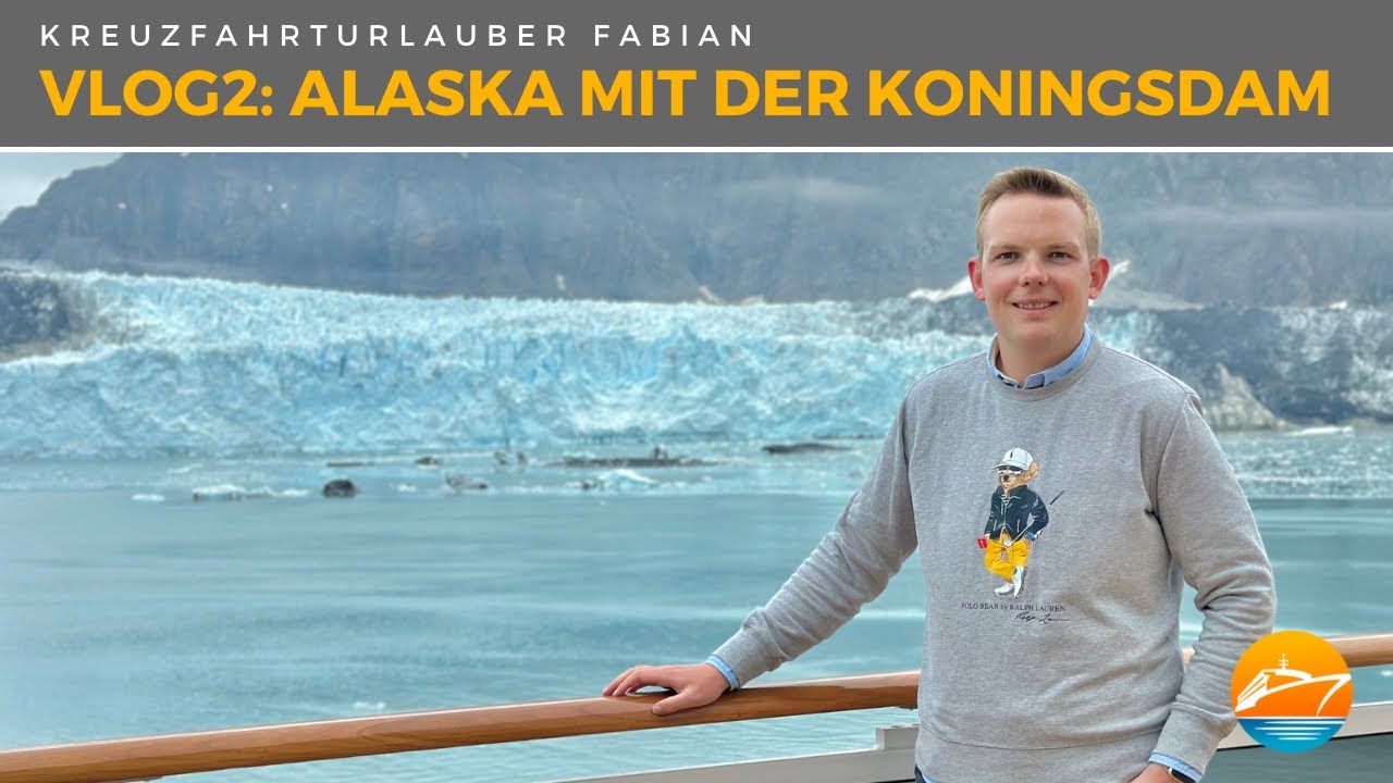 Alaska pur: Riesige Gletscher in Glacier Bay & Yukon Railway - VLOG2 Koningsdam in Alaska
