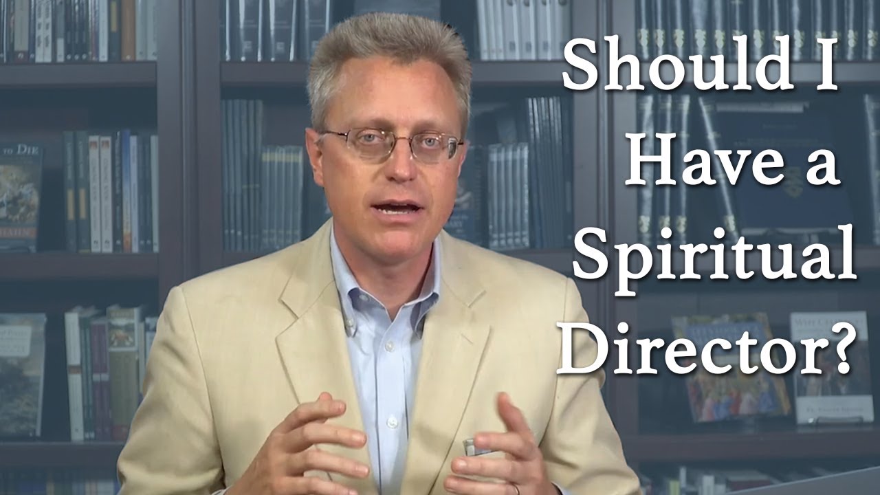 Why Jesus Wants You to Have a Spiritual Director