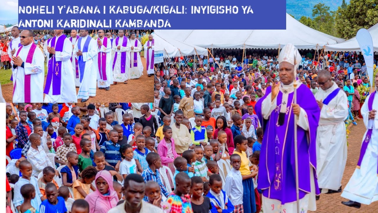 🎄 Ibirori bya Noheli Y’Abana – Inyigisho idasanzwe ya Antoni Karidinali Kambanda