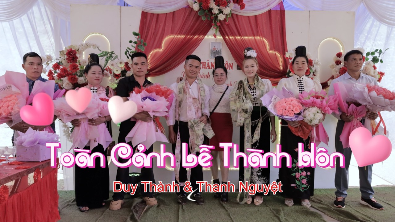 TOÀN CẢNH LỄ THÀNH HÔN DUY THÀNH & THANH NGUYỆT BẢN SẢN, XÃ MƯỜNG KHIÊNG, SƠN LA
