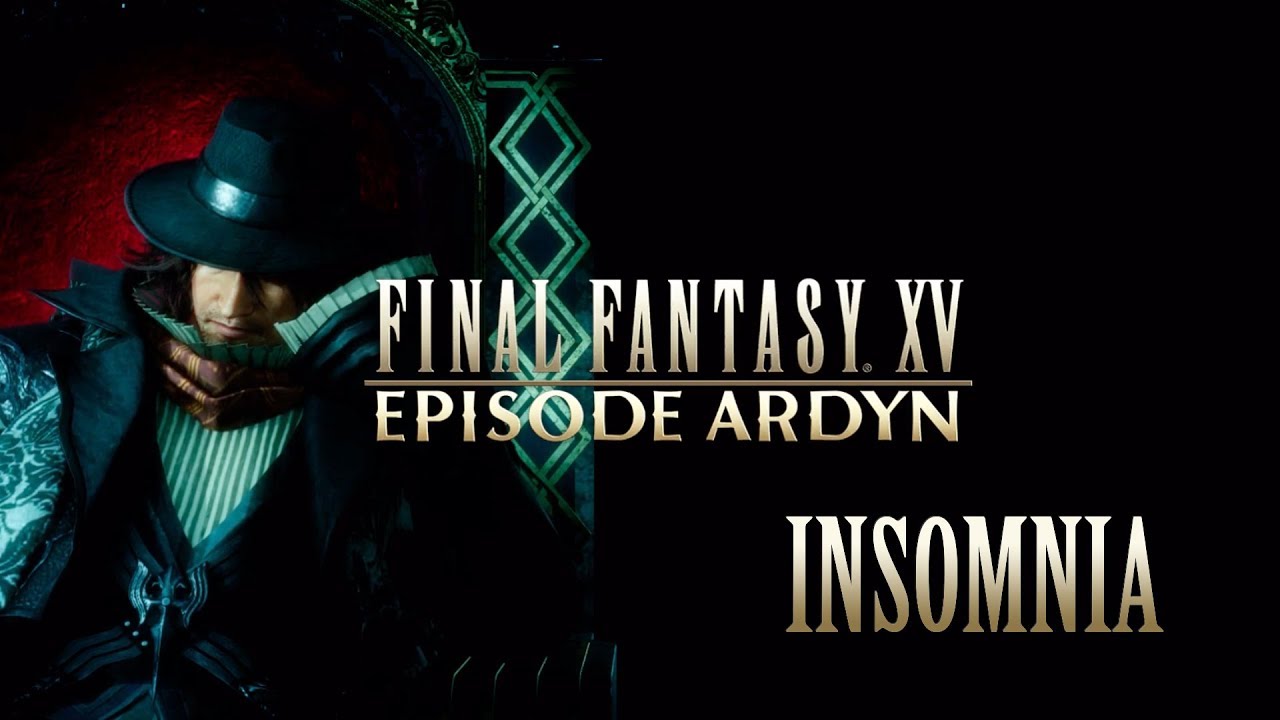 Final Fantasy XV OST Insomnia Theme Episode Ardyn