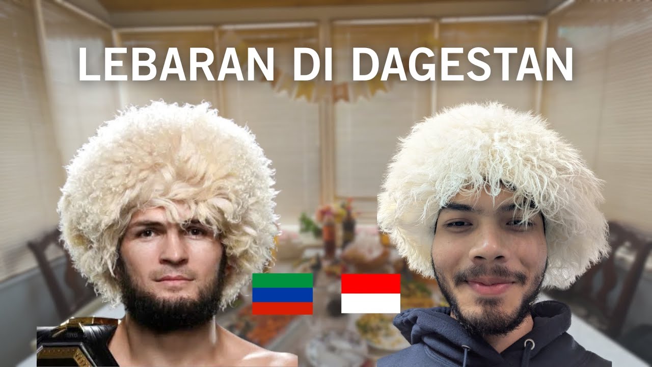 Lebaran di Tanah Kelahiran Khabib Nurmagomedov (Dagestan Part 3)