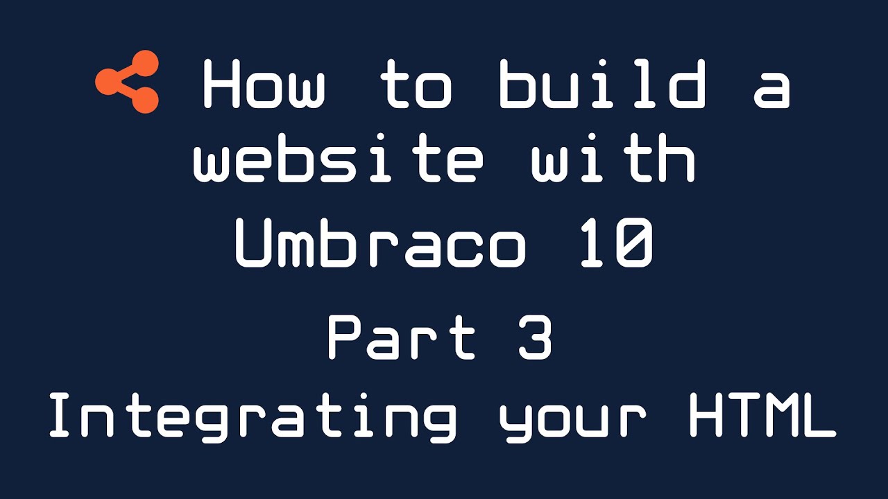 Как создать веб-сайт с помощью Umbraco 10 — Часть 3 — Интеграция HTML