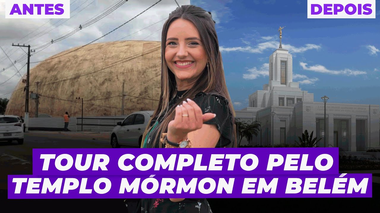 Conheça o NOVO TEMPLO em Belém do Pará [Assista antes de ir]