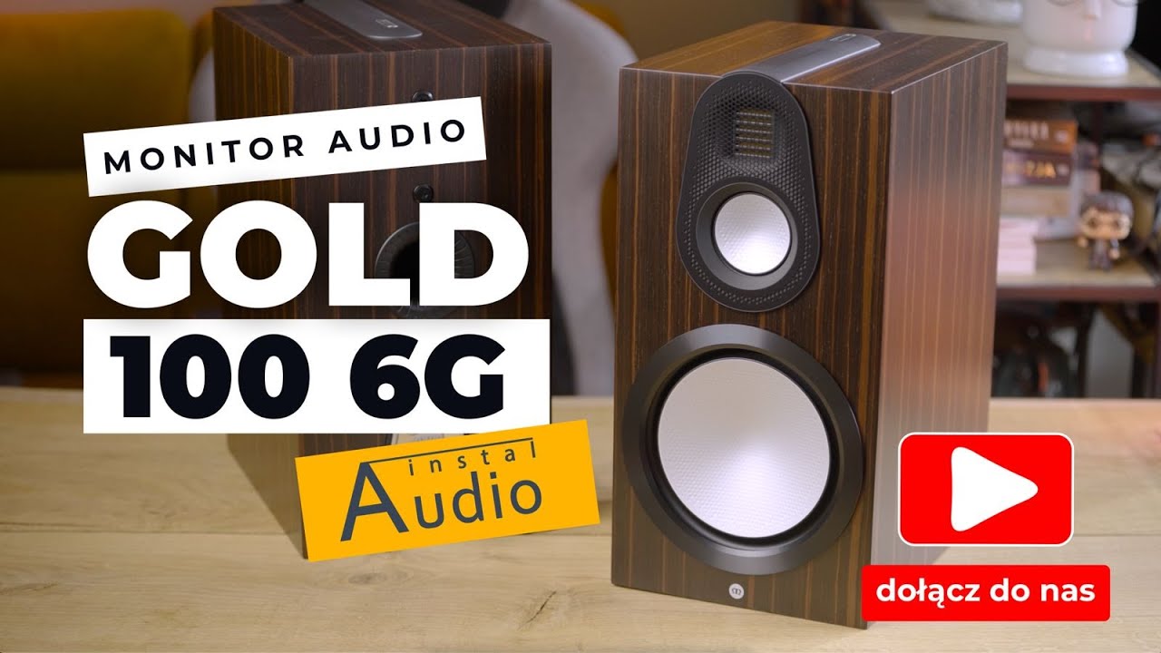 Monitor Audio Gold 100 6G - Recenzja i Test Hi-Fi Monitor&oacute;w | Czy Warto?