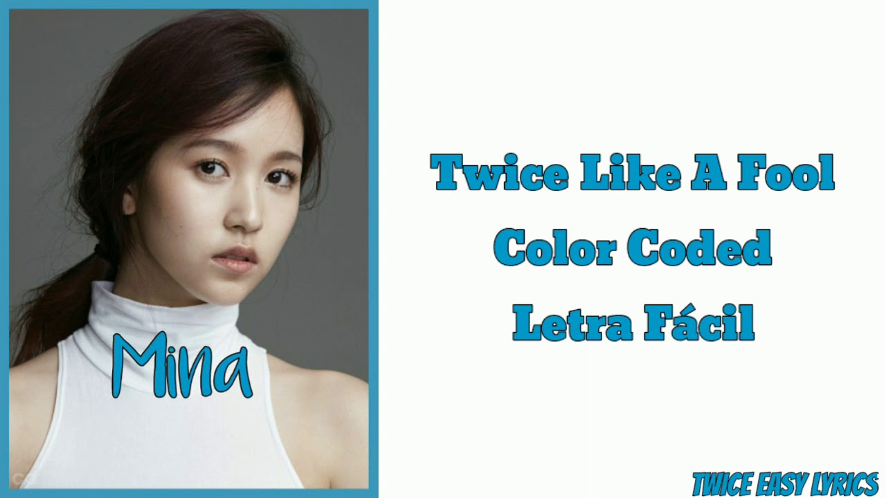 TWICE Like A Fool [Letra Fácil] [Easy Lyrics]