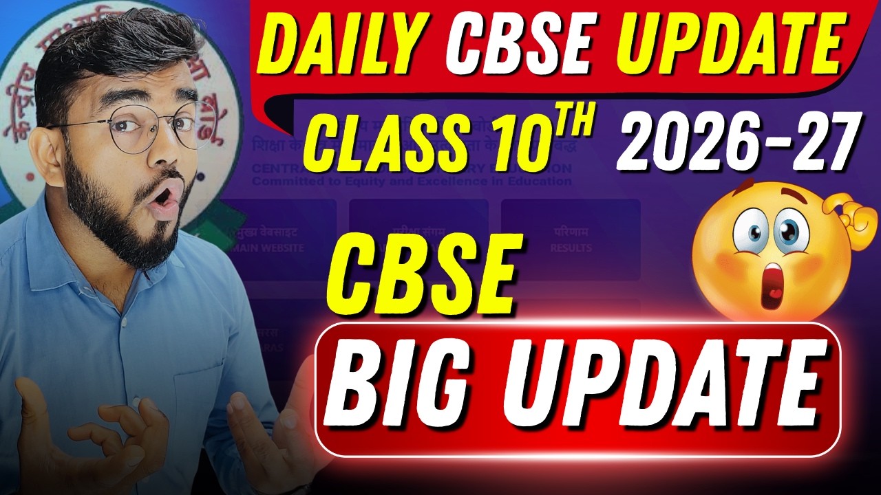 Latest CBSE Update Class 10th 2027 🔥 | New Board Exam Update CBSE 2026&ndash;27 | Important News