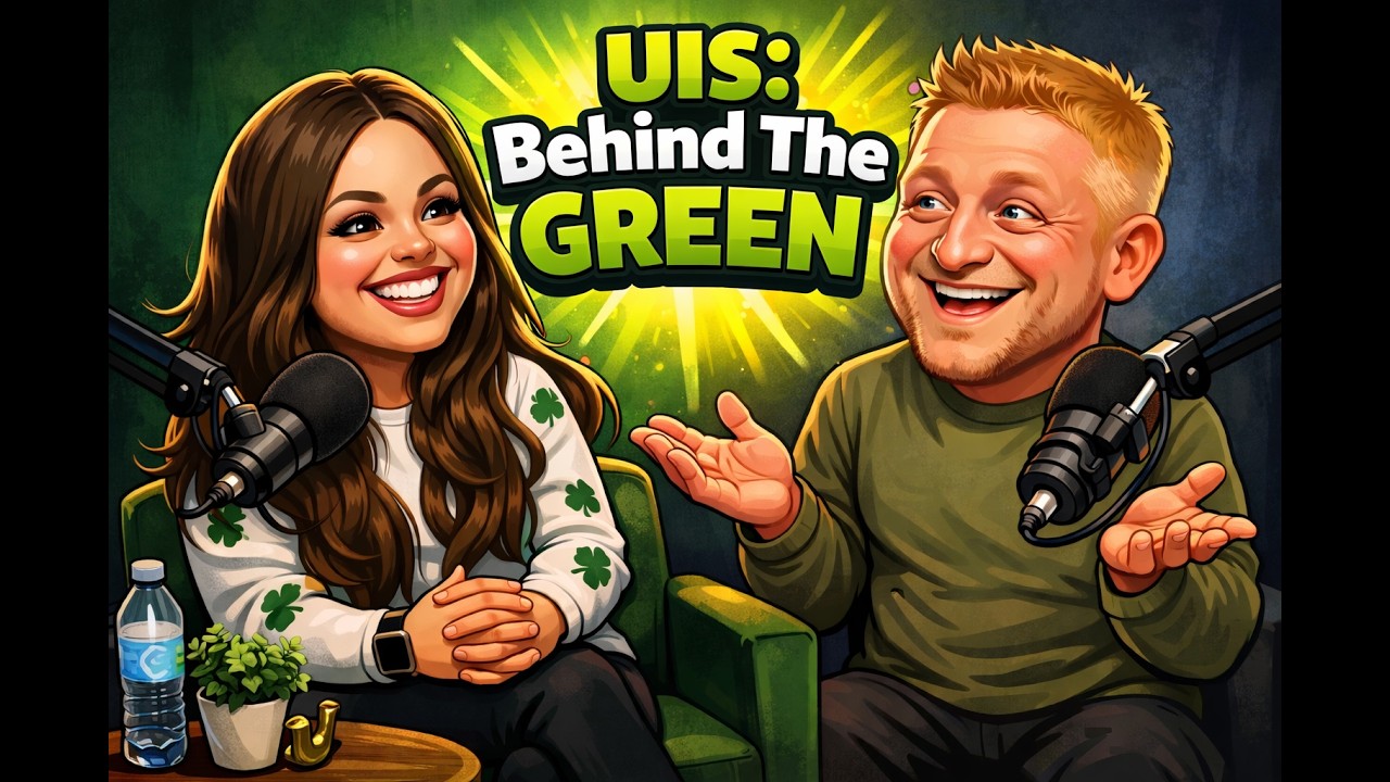 UIS: Behind the Green Ep. 6