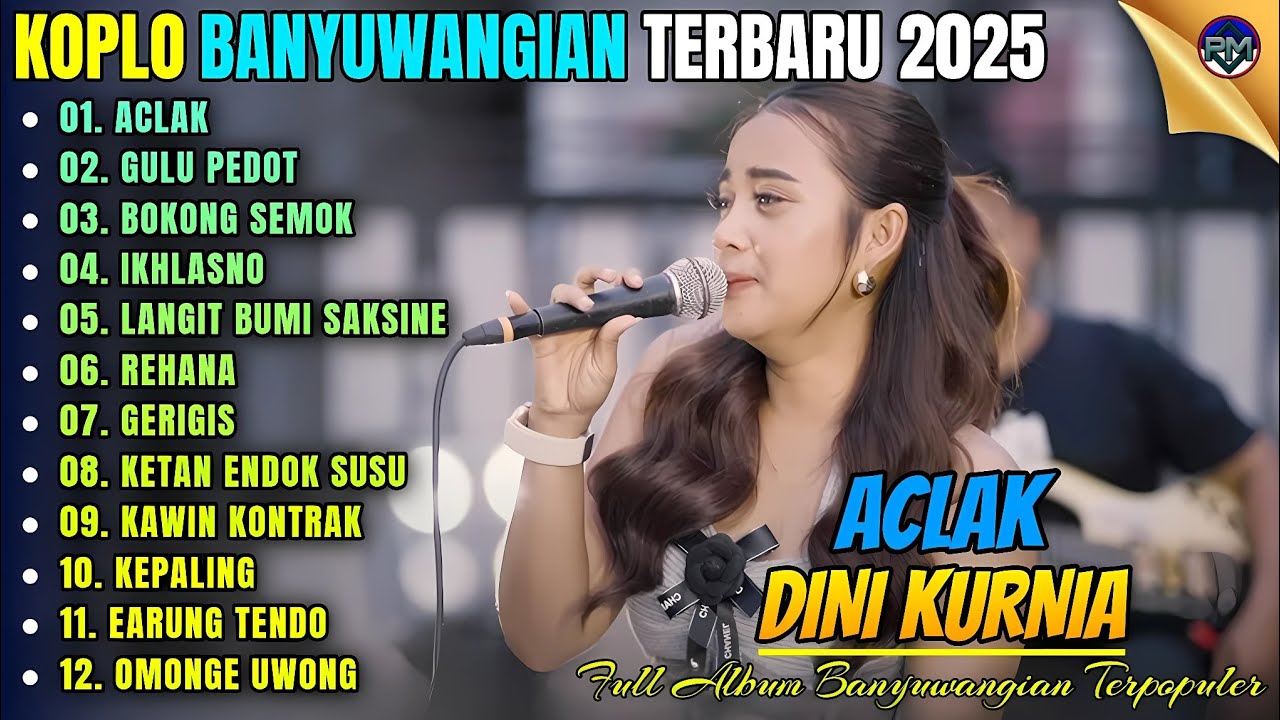ACLAK - GULU PEDOT - BOKONG SEMOK || Album Dini Kurnia Koplo Banyuwangi Terbaru 2025 - On Trending