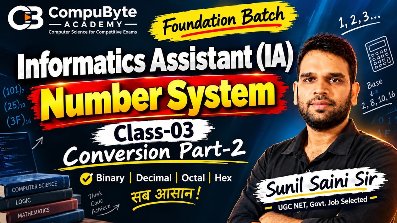 Informatics Assistant (IA) | Number System Class - 3 | Number System Conversion | Sunil Saini Sir