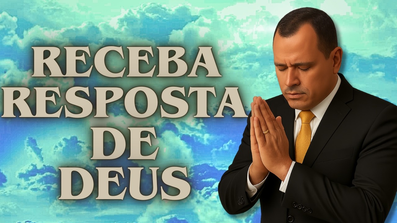 ORAÇÃO PARA TER A RESPOSTA DE DEUS