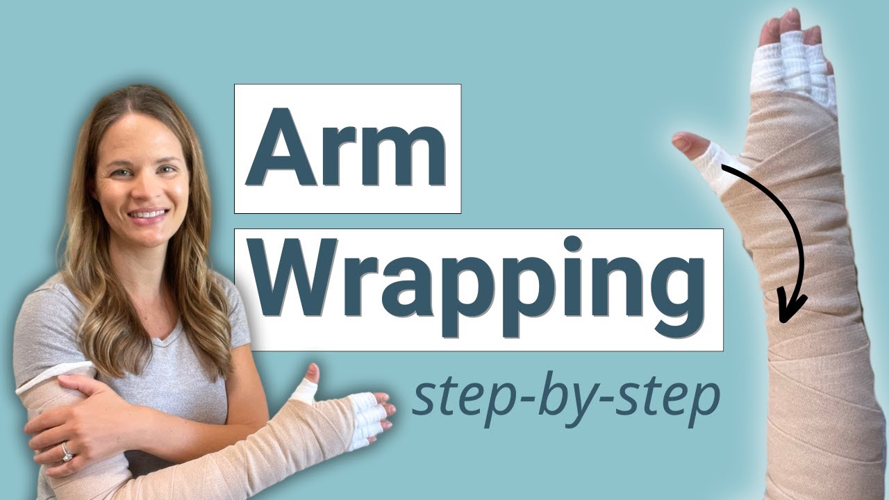 How to do Arm Bandaging for Lymphedema and Swelling