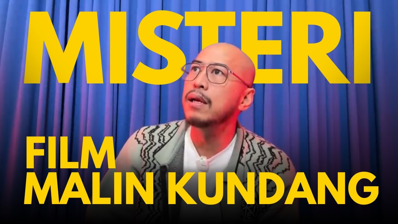 MISTERI FILM MALIN KUNDANG