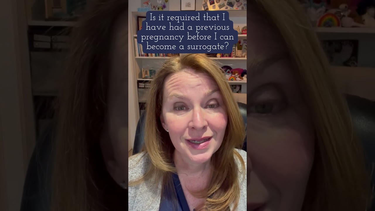 Ask a Surrogacy Expert! Do I have to have had a previous pregnancy before I can become a surrogate?