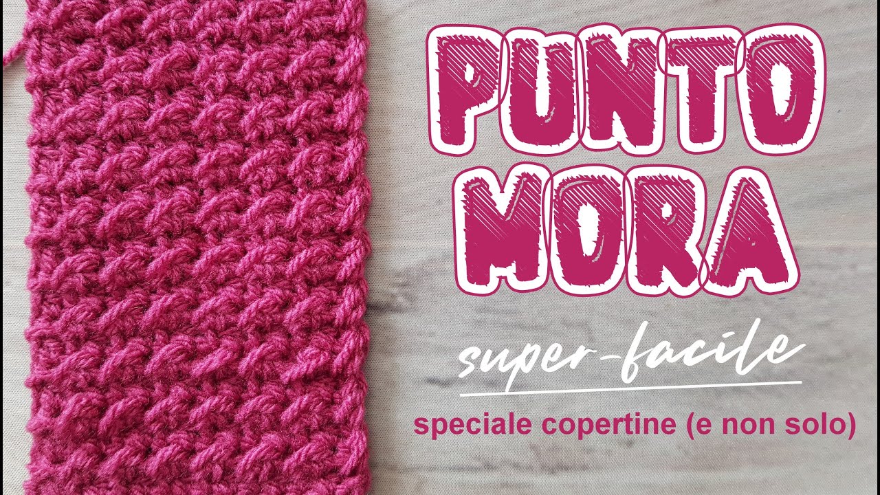 uncinetto facile: Punto Mora Blackberry stitch - speciale copertine e non solo