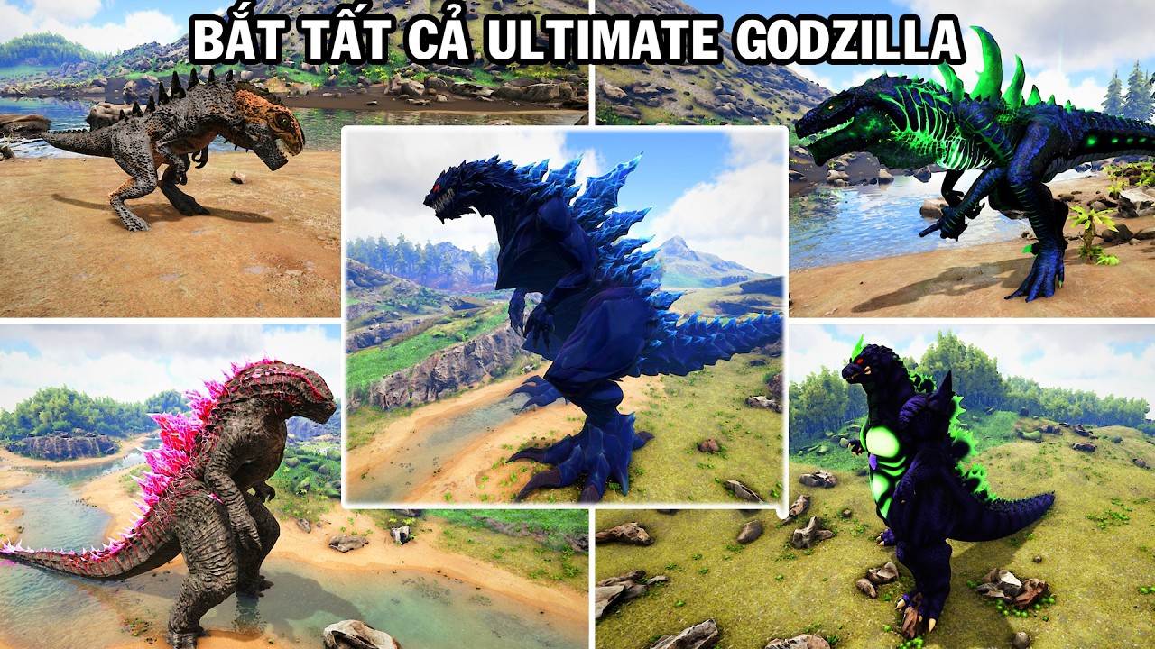 Bắt tất cả phiên bản Godzilla từ yếu đến Ultimate trong ARK | GHTG