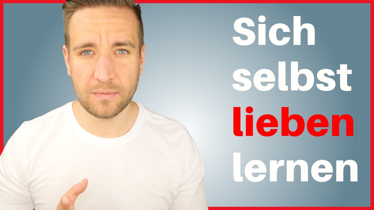 Dich selbst lieben lernen (einfache Anleitung zu mehr Selbstliebe)