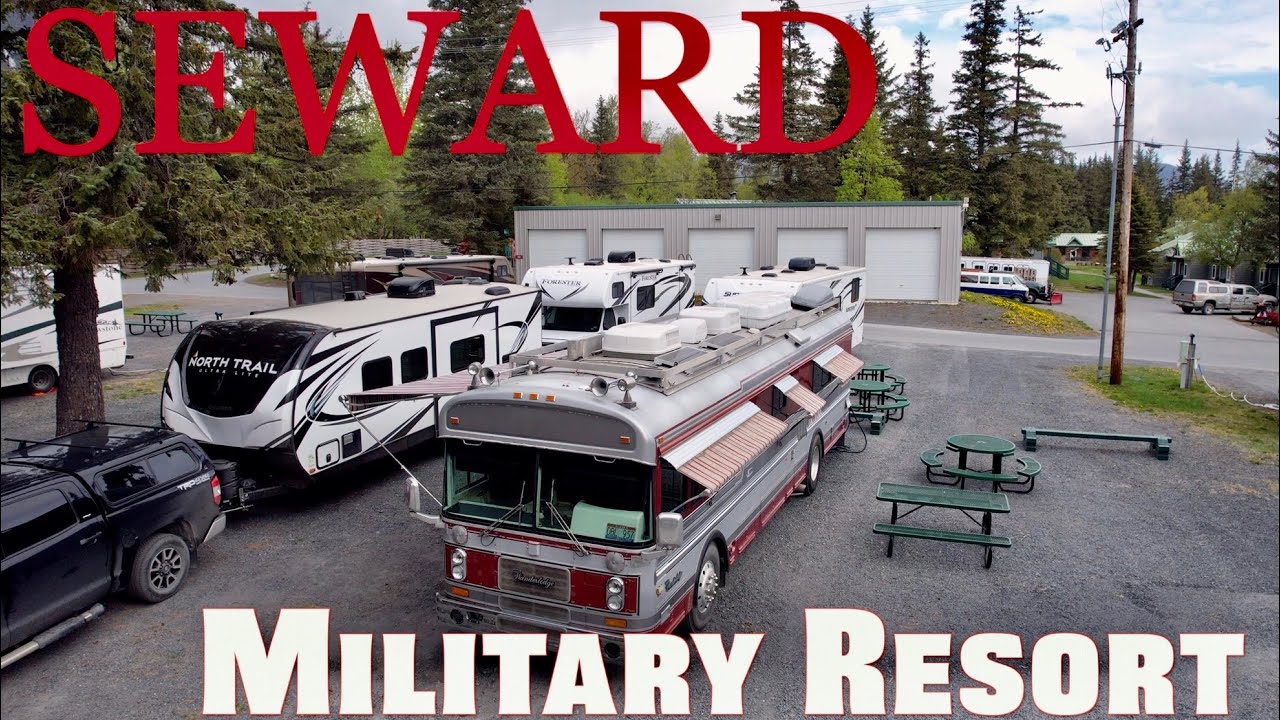 Seward, Alaska Military Resort in the Wanderlodge Bus 🚎