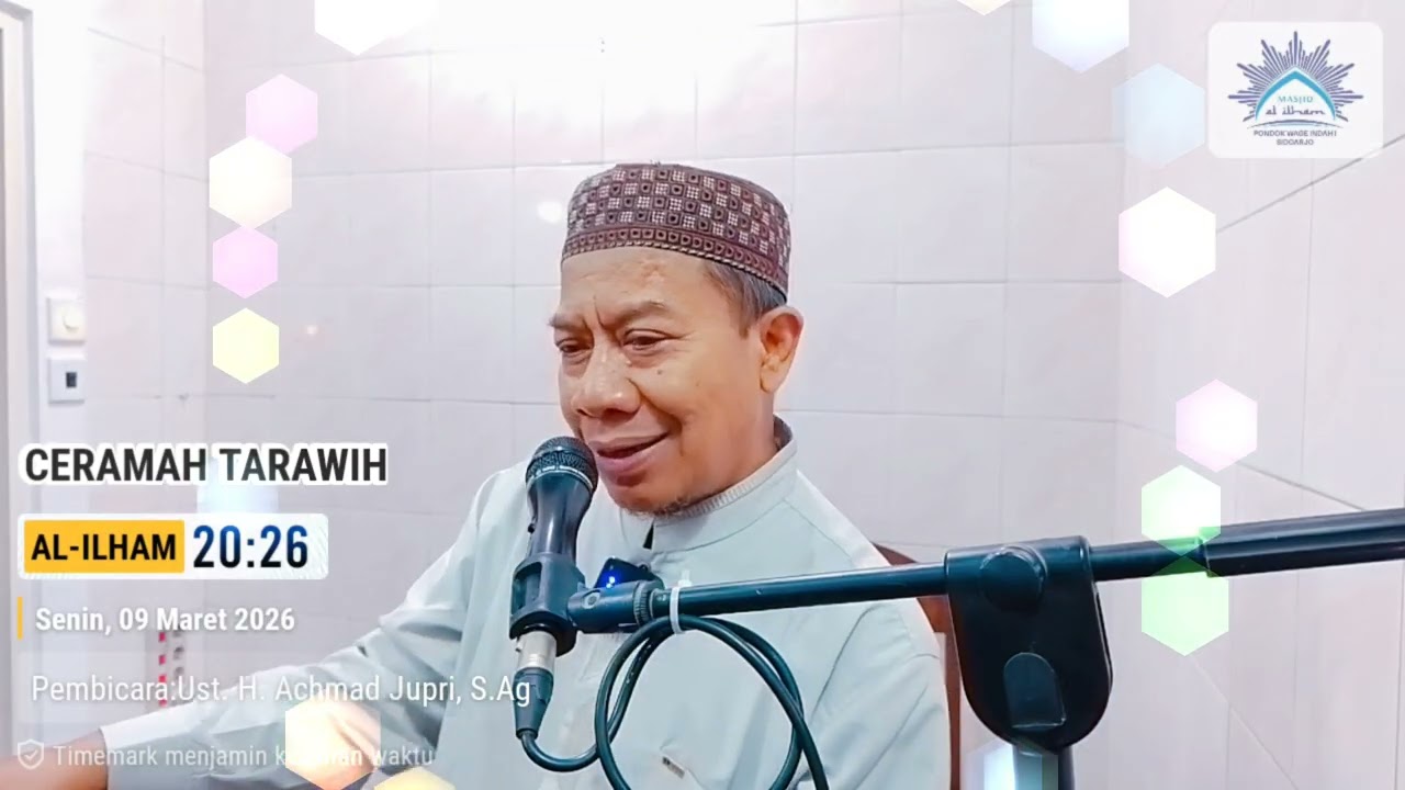 CERAMAH TARAWIH | Ust. H. Achmad Jupri, S.Ag | Masjid Al-Ilham | 09 Maret 2026