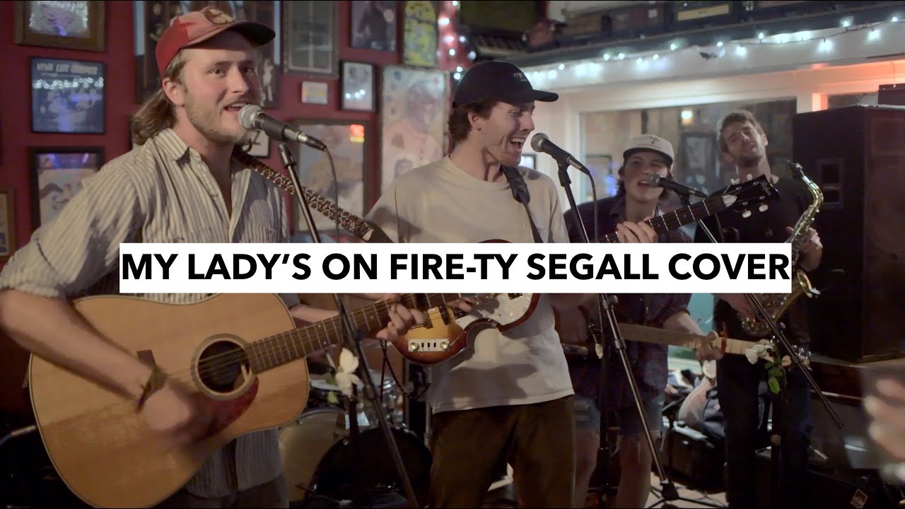 MY LADY'S ON FIRE - TY SEGALL COVER