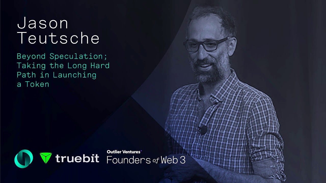 Beyond Speculation, Taking The Long Hard Path in Launching a Token with Jason Teutsche of TrueBit