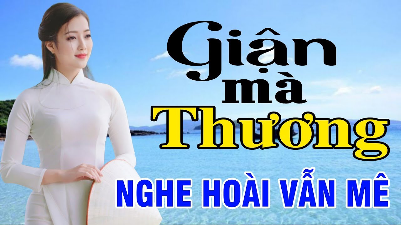 Giận Mà Thương, Tìm Em Câu Ví Sông Lam, Hết Giận Rồi Thương - Dân Ca Xứ Nghệ nghe 1000 lần vẫn mê