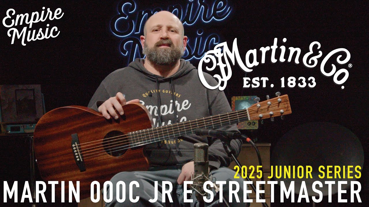 ПЕРВЫЙ ВЗГЛЯД — Martin 2025 Junior Series — 000C JR E StreetMaster // Empire Music