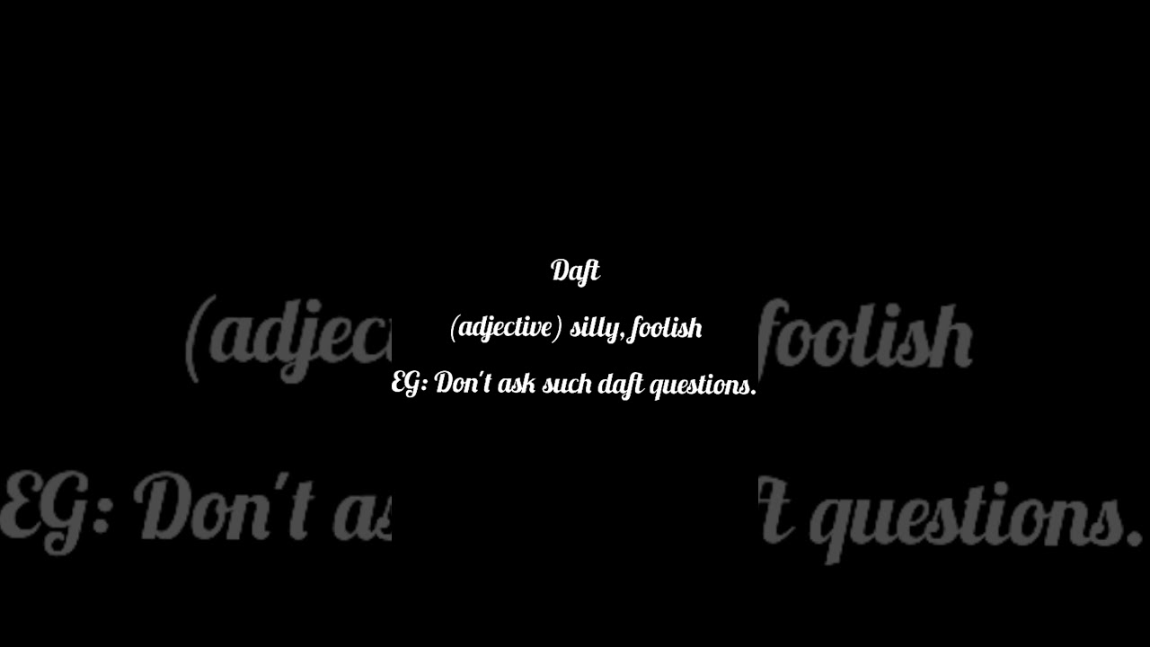 Daft Meaning| Daft Pronounciation | Weekly New Vocab with me ! | #allinonecart #weeklynewvocabwithme