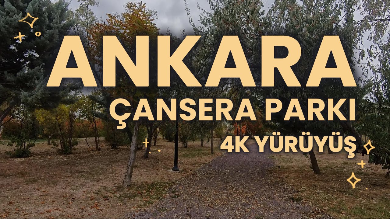 Ankara - Çansera Parkı | 4K Yürüyüş