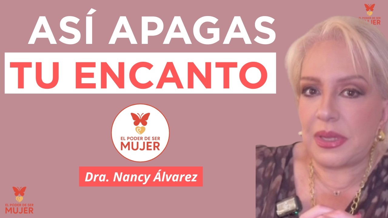 ERRORES que le Quitan lo Atractivo a una Mujer Mayor| Dra. Nancy Álvarez