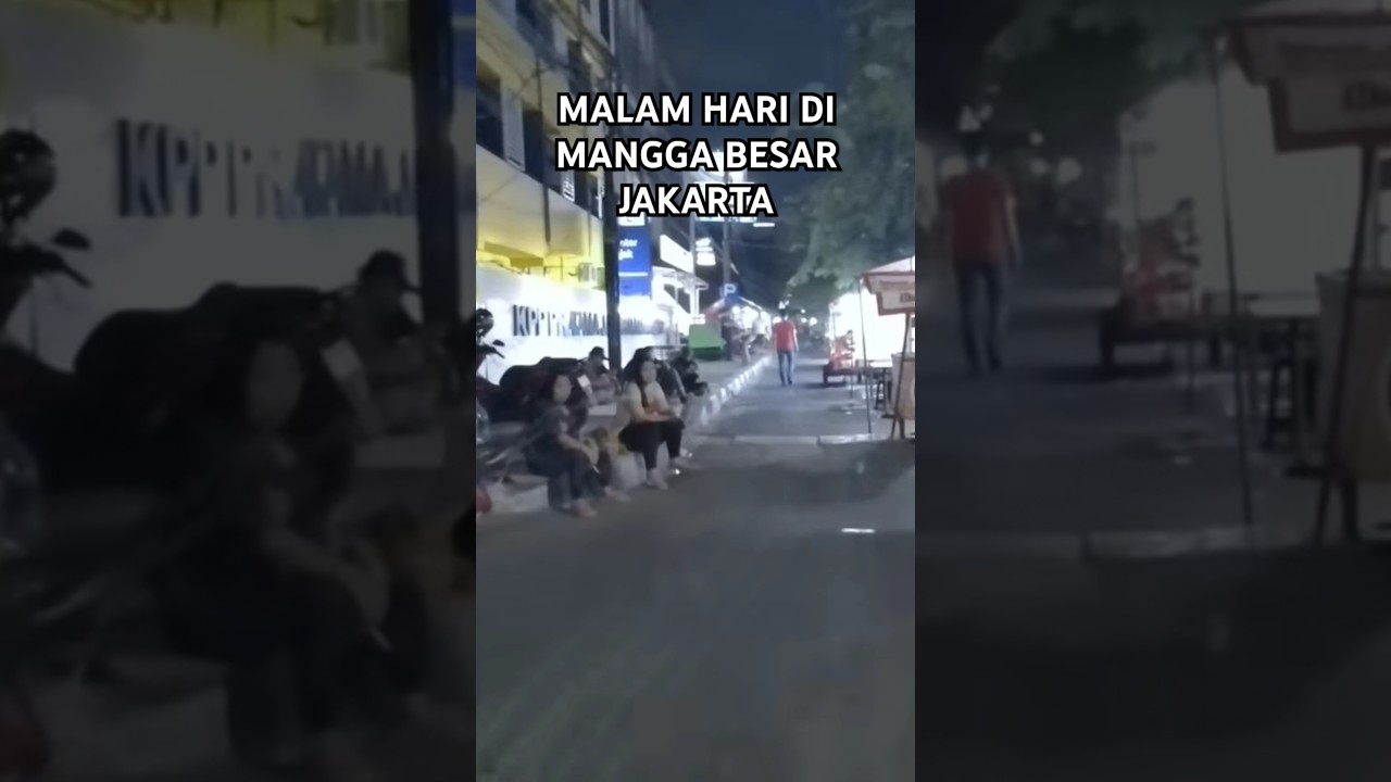 BEGINI MALAM HARI DI MANGGA BESAR JAKARTA #streetfood #kuliner #makan #manggabesar #shorts #viral