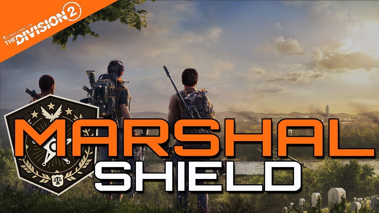 |Road to The Division 2| Marshal Shield