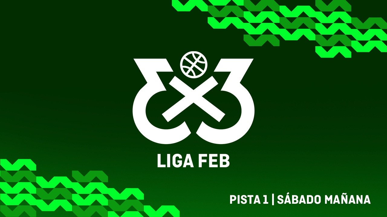🏀 En vivo - Pista 1 | Sábado Mañana | Liga Invierno 3x3 FEB - 4ª Parada