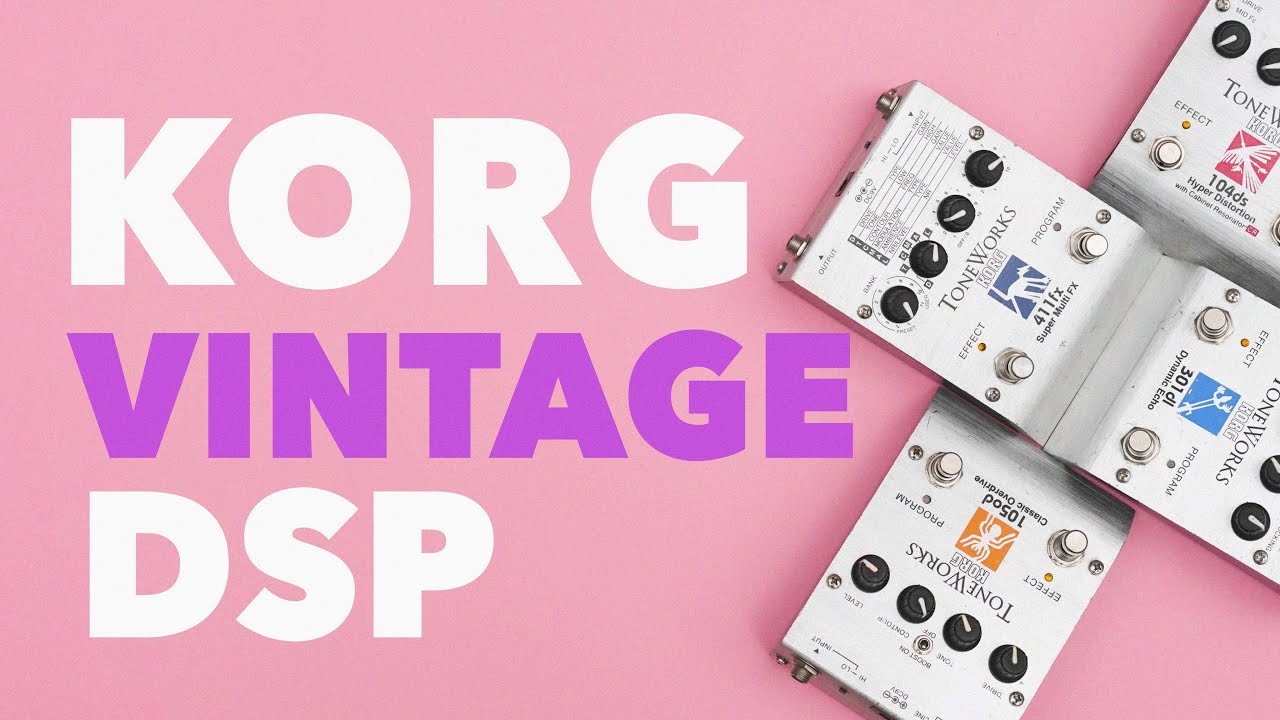 Korg Toneworks Pedals (Amazing Vintage DSP)