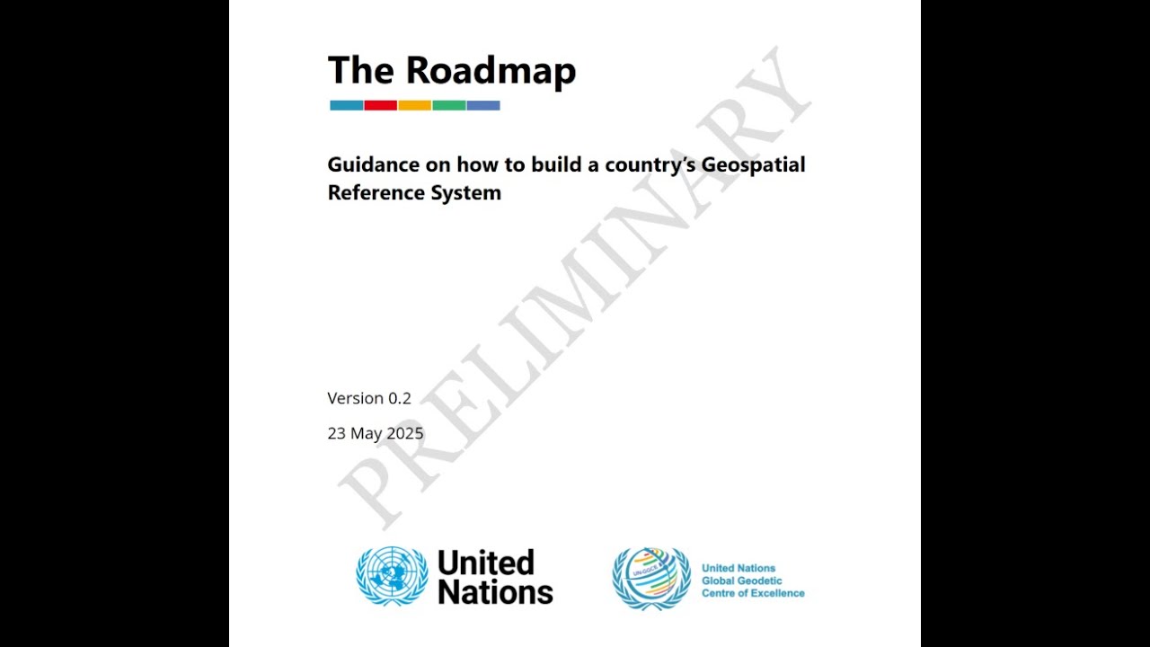 The Roadmap   Guidance on how to build a country’s Geospatial Reference System
