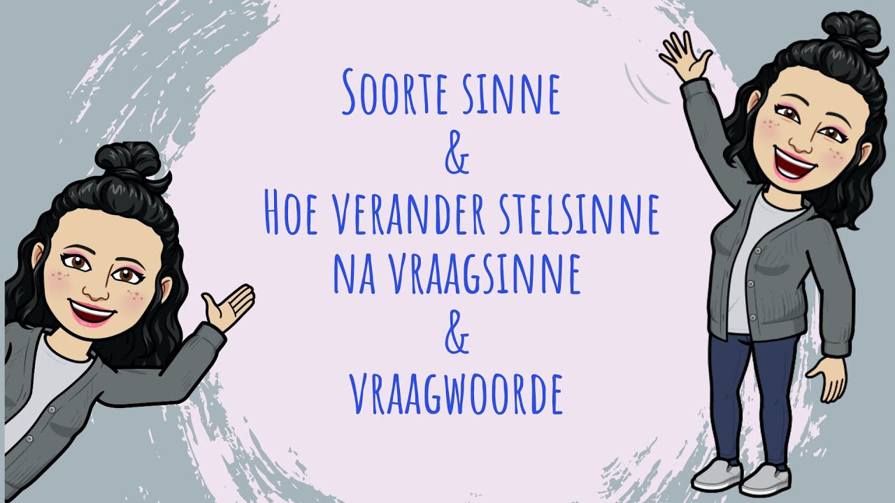 SOORTE SINNE : STELSINNE | VRAAGSIN | BEVELSIN | UITROEPSIN | VERANDER STELSINNE NA VRAAGSINNE |