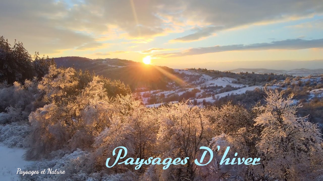 Paysages et Nature RELAXATION  MUSIQUE  AVEC PAYSAGES D'HIVER